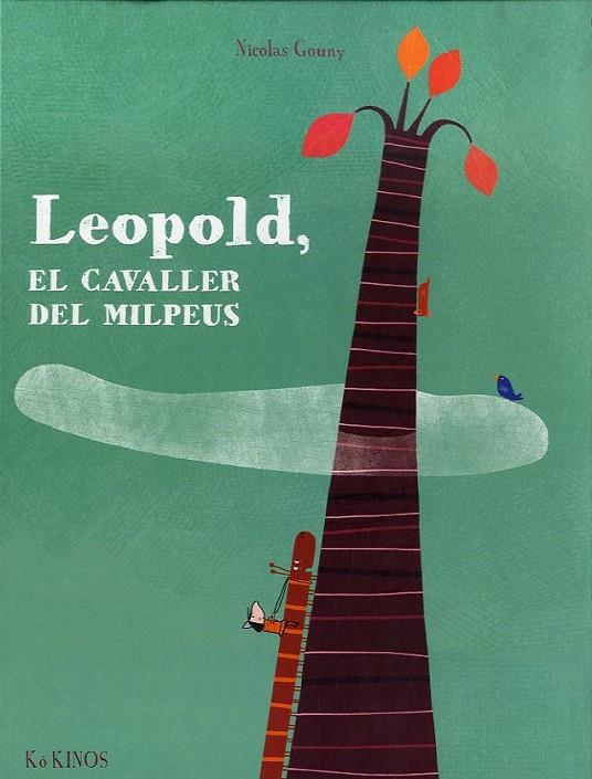 LEOPOLD, EL CAVALLER DEL MILPEUS | 9788492750795 | GOUNY, NICOLAS