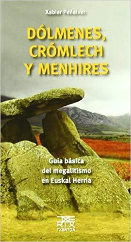 DÓLMENES, CRÓMLECH Y MENHIRES | 9788471484918 | PEÑALVER IRIBARREN, XABIER