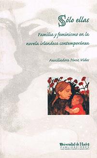 SÓLO ELLAS | 9788495699763 | PÉREZ VIDES, AUXILIADORA