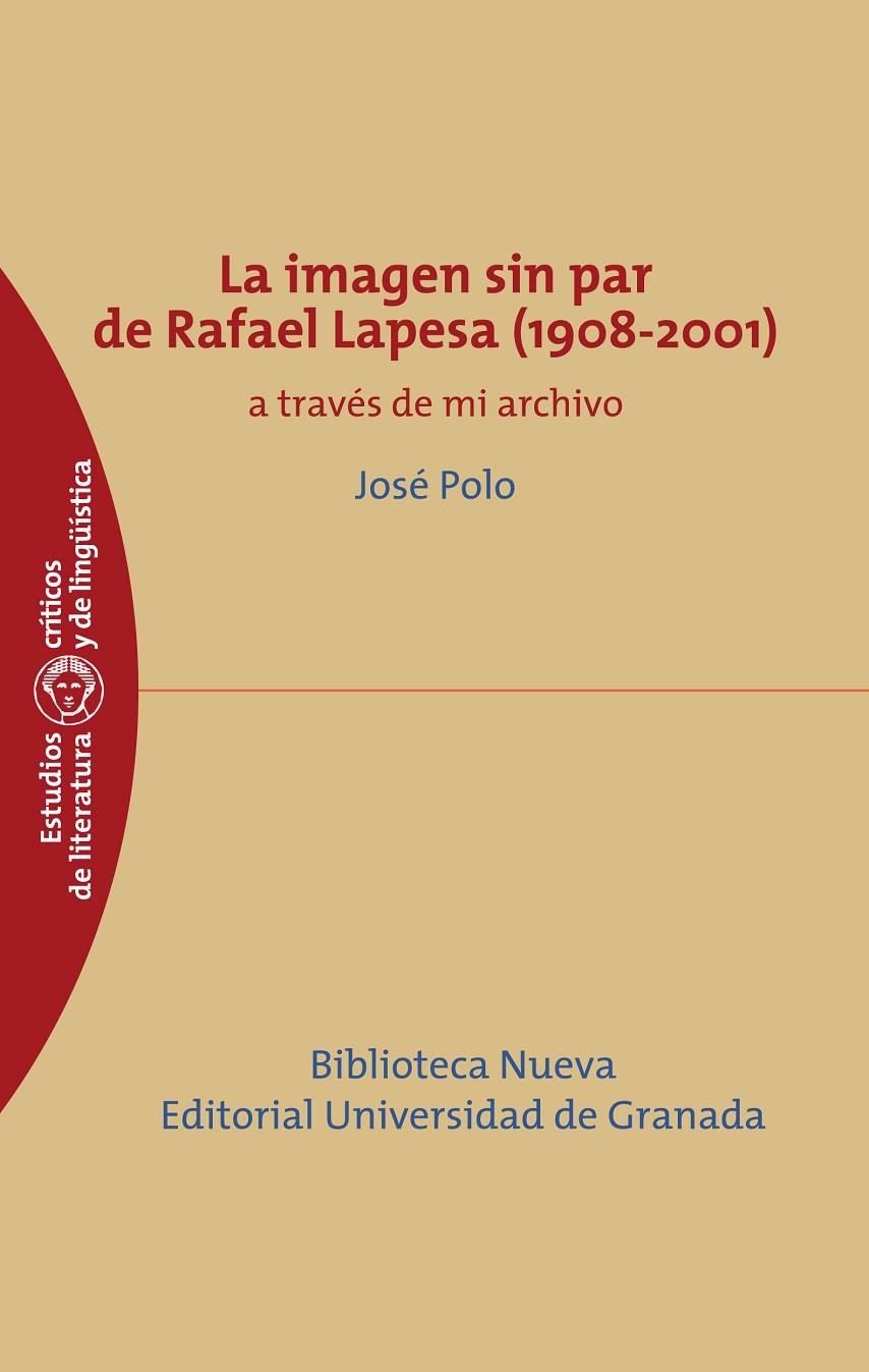 IMAGEN SIN PAR DE RAFAEL LAPESA 1908-2001, LA | 9788499409887 | POLO, JOSE