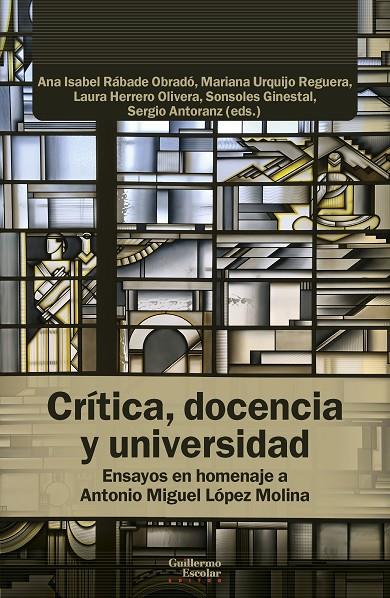 CRÍTICA, DOCENCIA Y UNIVERSIDAD | 9791387789756 | RÁBADE OBRADÓ, ANA ISABEL / URQUIJO REGUERA, MARIANA / HERRERO OLIVERA, LAURA