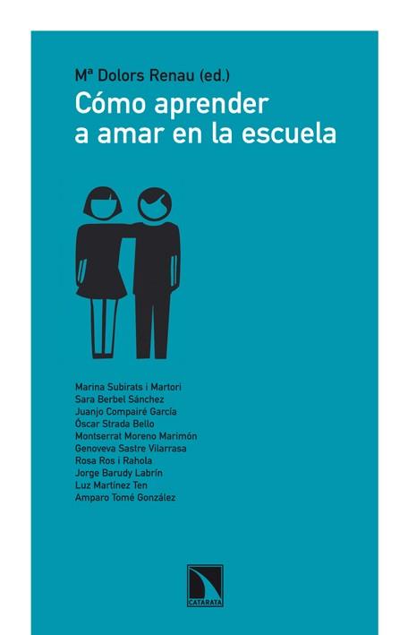 COMO APRENDER A AMAR EN LA ESCUELA | 9788483197325 | RENAU, DOLORS