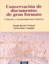CONSERVACIÓN DE DOCUMENTOS DE GRAN FORMATO | 9788497431590 | BORRELL CREHUET, ÀNGELS / BELLO URGELLÉS, CARME