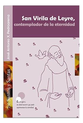 SAN VIRILIA DE LEYRE, CONTEMPLADOR DE LA ETERNIDAD | 9788498058369 | PEDROARENA GRANADA, JOSÉ ANTONIO X.