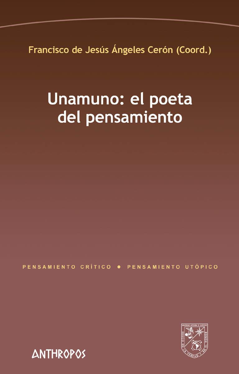 UNAMUNO : EL POETA DEL PENSAMIENTO | 9788416421800 | ANGELES CERON, FRANCISCO DE JESUS