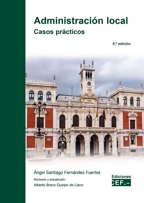 ADMINISTRACION LOCAL CASOS PRACTICOS (8 EDICIÓN) | 9788445445723 | FERNÁNDEZ FUENTES, ÁNGEL SANTIAGO