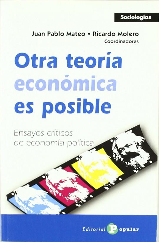 OTRA TEORÍA ECONÓMICA ES POSIBLE | 9788478844869 | MATEO, JUAN PABLO