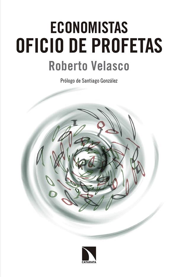 ECONOMISTAS. OFICIO DE PROFETAS | 9788490972052 | VELASCO, ROBERTO
