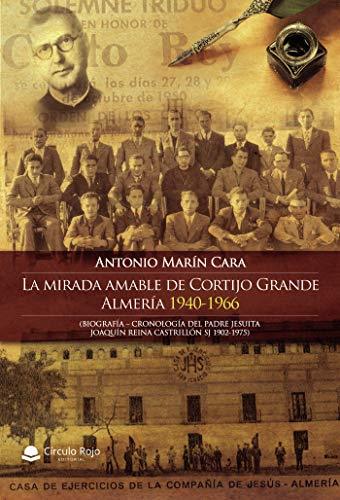 MIRADA AMABLE DE CORTIJO GRANDE., LA | 9788413505251 | MARÍN CARA, ANTONIO