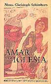 AMAR A LA IGLESIA. | 9788479142766 | SCHÖNBORN, CHRISTOPH