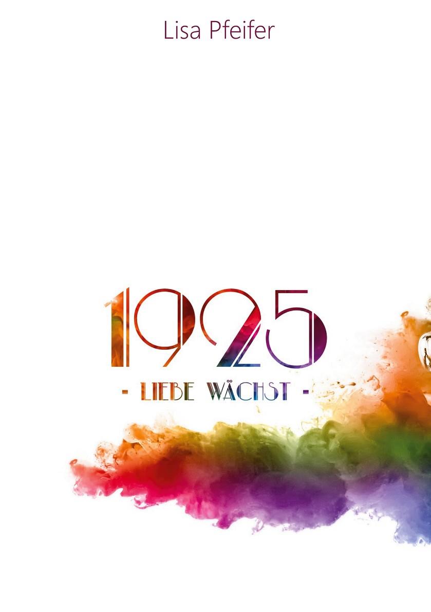 1925 - LIEBE WÄCHST | 9783750407909 | PFEIFER, LISA