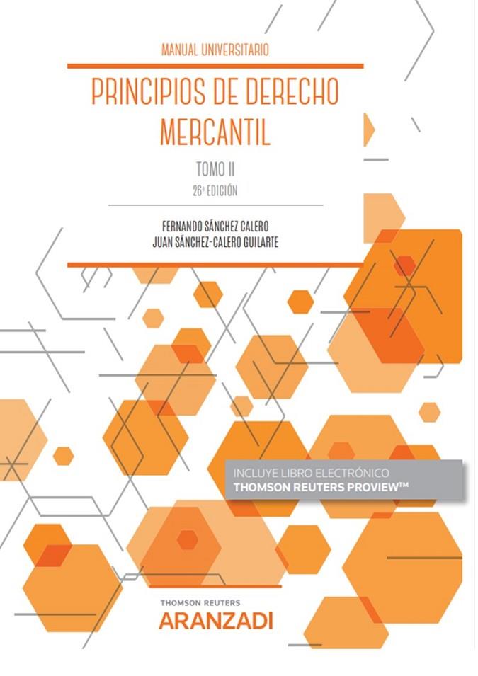 PRINCIPIOS DE DERECHO MERCANTIL (TOMO II) | 9788413903545 | SANCHEZ CALERO, FERNANDO