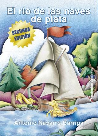 RÍO DE LAS NAVES DE PLATA, EL | 9791387719517 | NAVARRO BARRIGA, ANTONIO