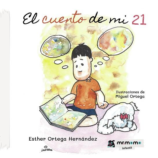 CUENTO DE MI 21, EL | 9788419127495 | ORTEGA, ESTHER