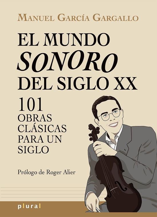 MUNDO SONORO DEL SIGLO XX, EL | 9788418441714 | GARCÍA GARGALLO, MANUEL