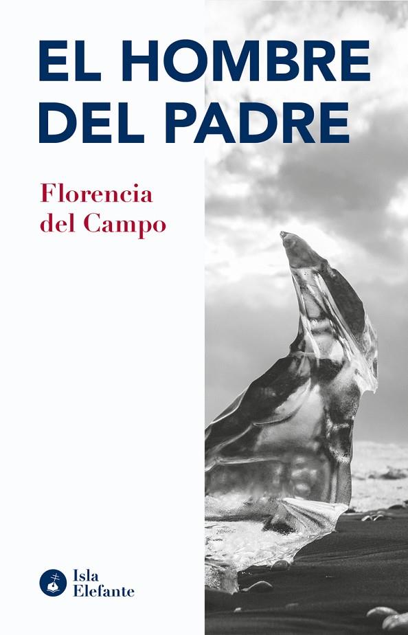 HOMBRE DEL PADRE, EL | 9788410002050 | DEL CAMPO, FLORENCIA