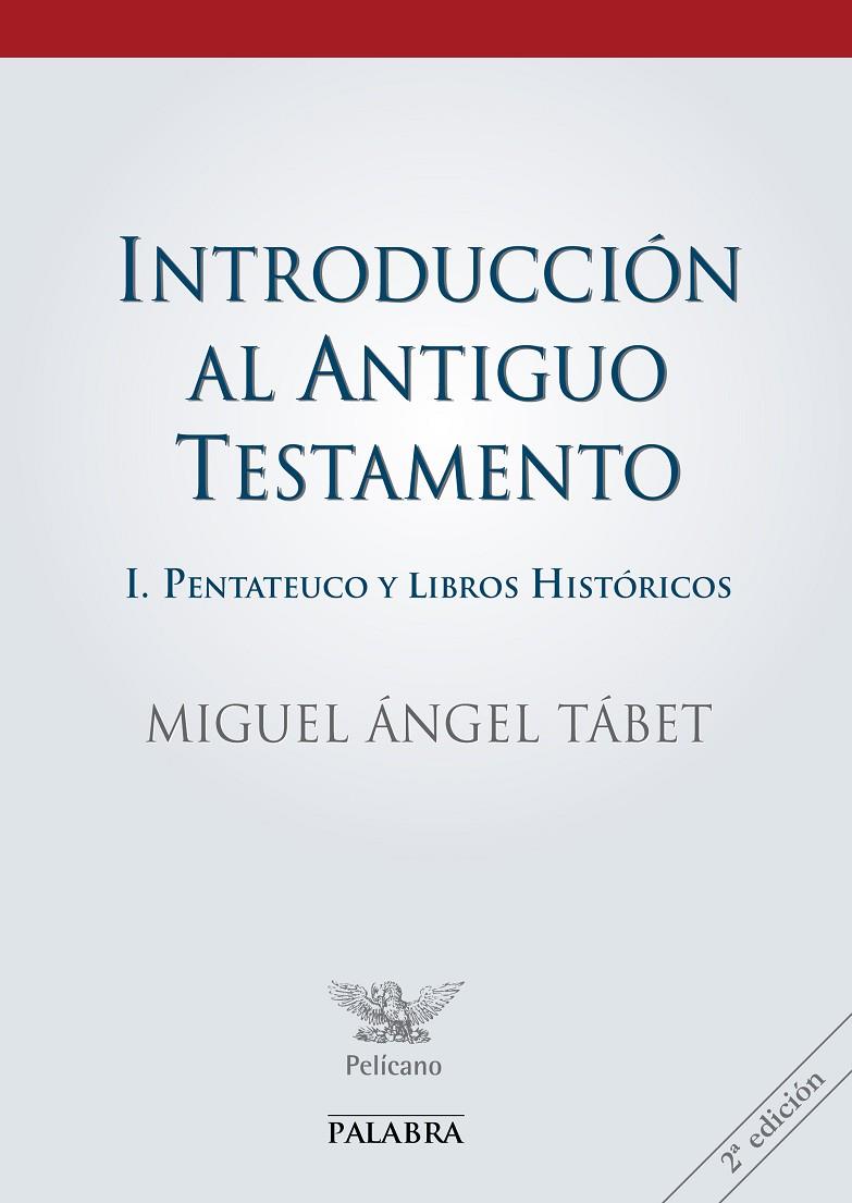 INTRODUCCIÓN AL ANTIGUO TESTAMENTO I | 9788490619100 | TABET, MIGUEL ÁNGEL