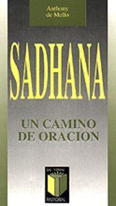 SADHANA | 9788429305371 | MELLO, ANTHONY DE