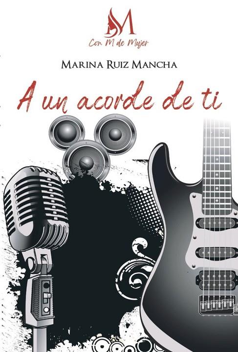 A UN ACORDE DE TI | 9791387615826 | RUIZ MANCHA, MARIA