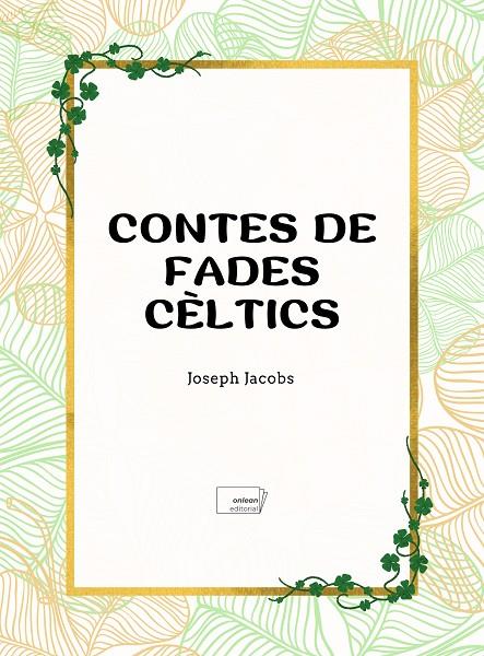 CONTES DE FADES CÈLTICS | 9788419888501 | JACOBS, JOSEPH