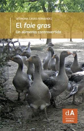 FOIE GRAS', EL | 9788449079696 | CASAS FERNÁNDEZ, GEORGINA