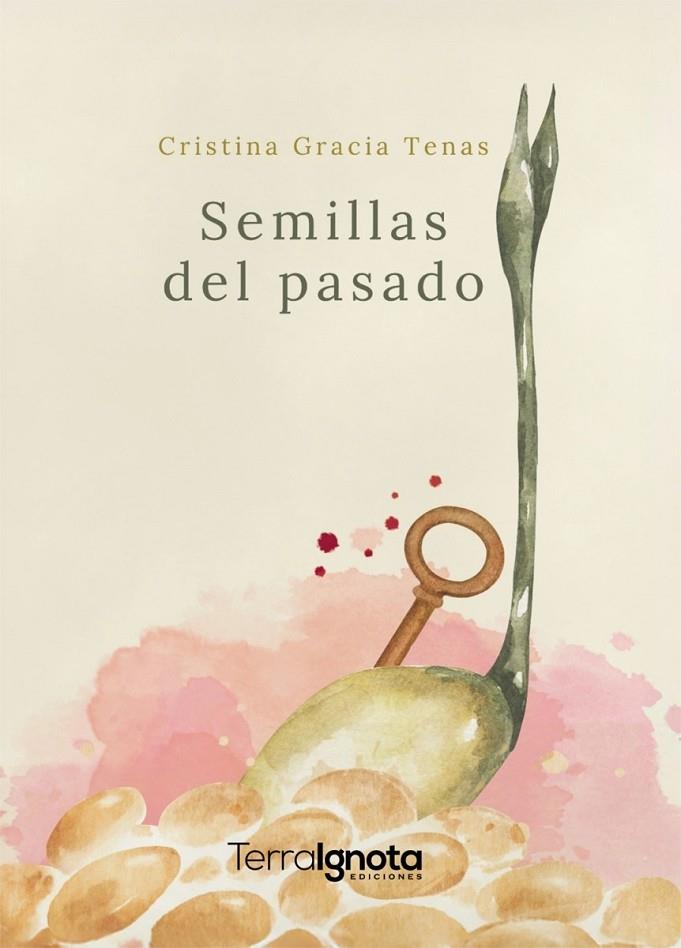SEMILLAS DEL PASADO | 9791388194085 | GRACIA TENAS, CRISTINA
