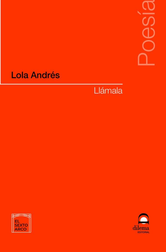 LLÁMALA | 9788498276565 | ANDRÉS, LOLA