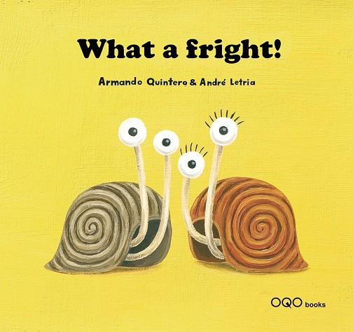 WHAT A FRIGHT! | 9788498711356 | QUINTERO, ARMANDO