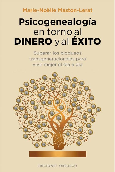 PSICOGENEALOGÍA EN TORNO AL DINERO Y AL ÉXITO | 9788416192687 | MASTON-LERAT, MARIE NOËLLE