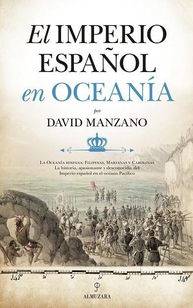 IMPERIO ESPAÑOL EN OCEANÍA, EL | 9788418089145 | MANZANO COSANO, DAVID