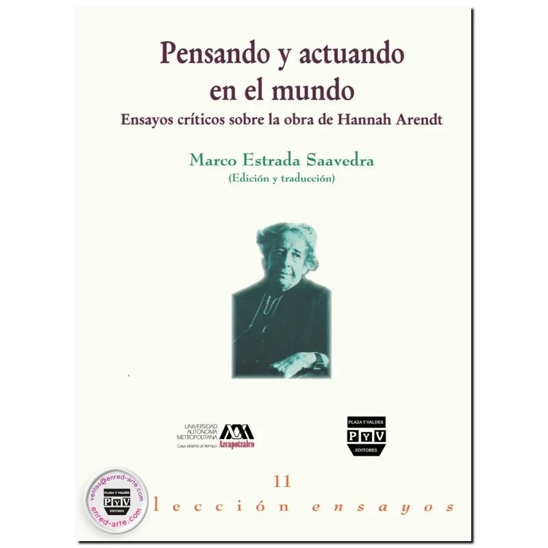 PENSANDO Y ACTUANDO EN EL MUNDO. ENSAYOS | 9789707221949 | ESTRADA SAAVEDRA, MARCO