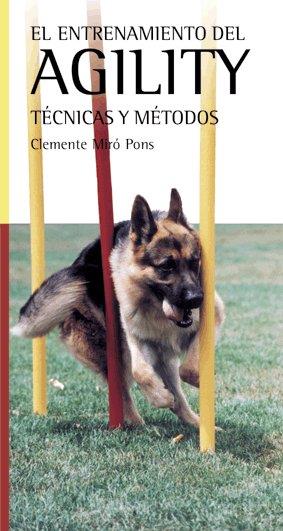 ENTRENAMIENTO DEL AGILITY, EL | 9788472901300 | MIRO, CLEMENTE