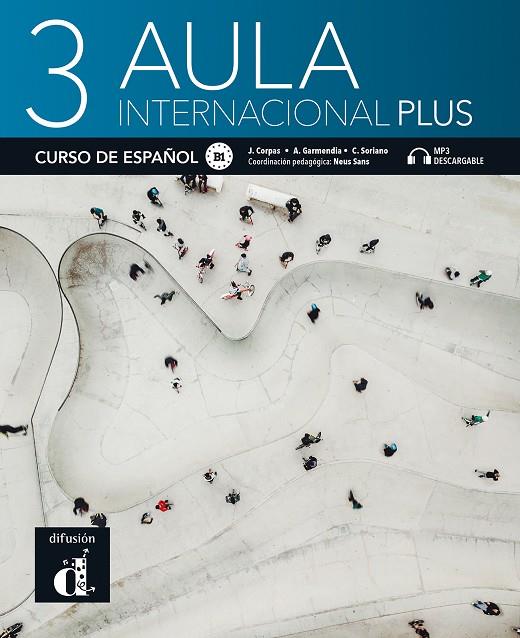 AULA INTERNACIONAL PLUS 3 ALUMNO (+CD) | 9788418032226 | CORPAS, JAIME/GARMENDIA, AGUSTÍN/SORIANO, CARMEN