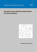 DYNAMICS AND COLLECTIVE PHENOMENA OF SOCIAL SYSTEMS | 9788415770244 | GRACIA LÁZARO, CARLOS, CARLOS