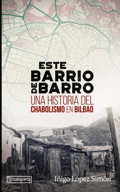ESTE BARRIO DE BARRO | 9788419319333 | LÓPEZ SIMÓN, IÑIGO