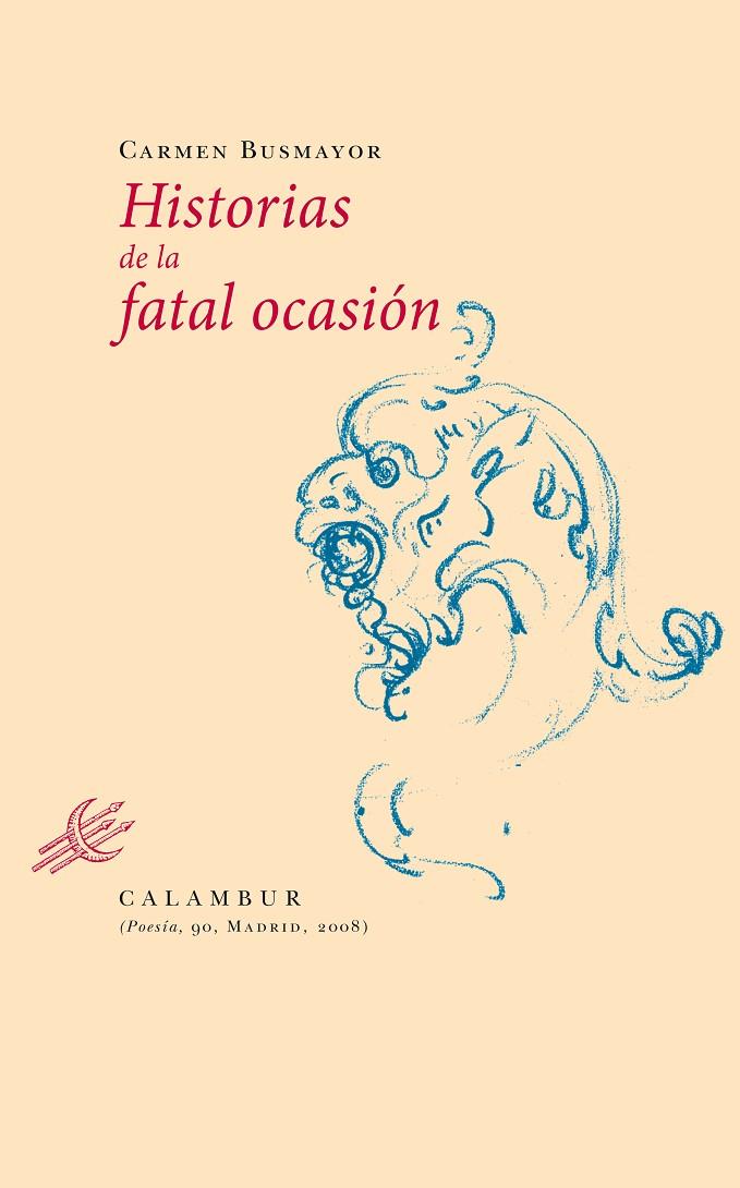 HISTORIAS DE LA FATAL OCASIÓN | 9788483590409 | BUSMAYOR, CARMEN