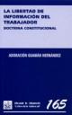 LIBERTAD DE INFORMACIÓN DEL TRABAJADOR DOCTRINA CONSTITUCIONAL, LA | 9788484563501 | GUAMÁN HERNÁNDEZ, ADORACIÓN