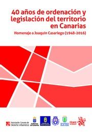 40 AÑOS DE ORDENACIÓN Y LEGISLACIÓN DEL TERRITORIO EN CANARIAS | 9788491434917 | ÁLVAREZ GARCÍA, JESÚS