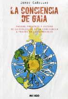 CONCIENCIA DE GAIA, LA | 9788496381759 | CAÑELLAS, JORDI