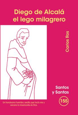 DIEGO DE ALCALÁ, EL LEGO MILAGRERO | 9788498053418 | ROS CARBALLAR, CARLOS