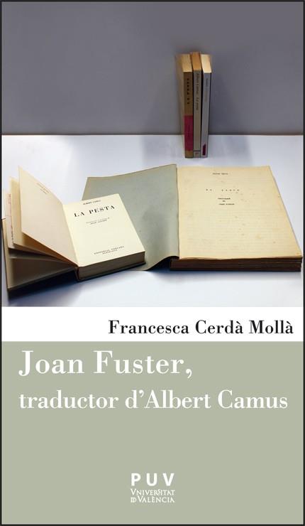 JOAN FUSTER, TRADUCTOR D'ALBERT CAMUS | 9788411183505 | CERDÀ MOLLÀ, FRANCESCA