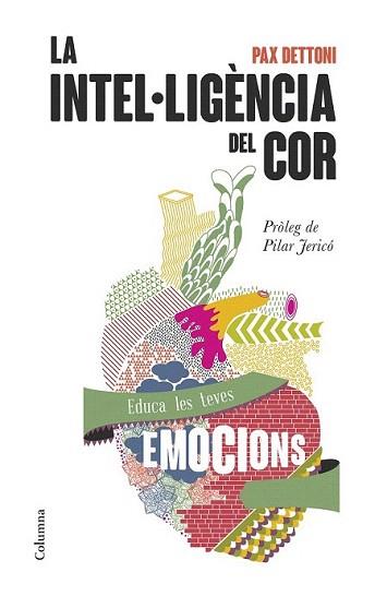 INTEL·LIGÈNCIA DEL COR, LA | 9788466418911 | DETTONI, PAX
