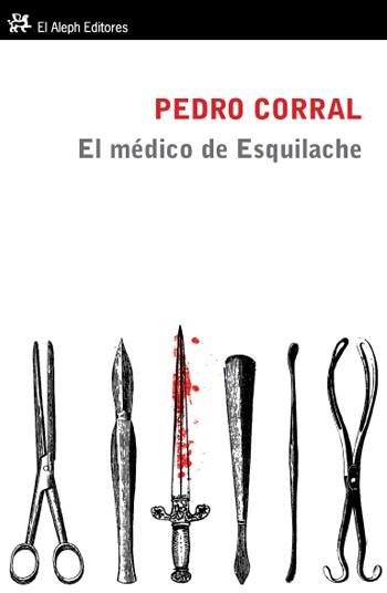 MÉDICO DE ESQUILACHE, EL | 9788415325017 | CORRAL CORRAL, PEDRO