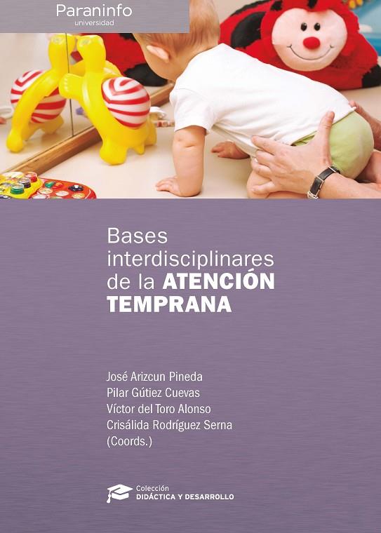 BASES INTERDISCIPLINARES DE LA ATENCIÓN TEMPRANA | 9788428366762 | ARIZCUN, JOSÉ / GUTIEZ CUEVAS, PILAR