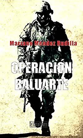 OPERACIÓN BALUARTE | 9788415074779 | MÉNDEZ RUDILLA, MARIANO