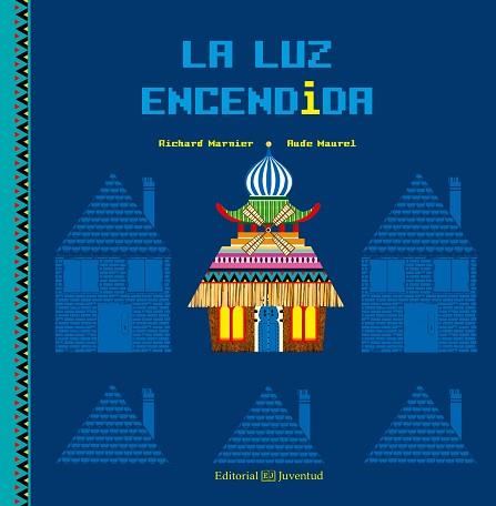 LUZ ENCENDIDA, LA | 9788426143914 | MARNIER, RICHARD / MAUREL, AUDE
