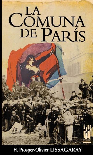COMUNA DE PARIS, LA | 9788481362879 | LISSAGARAY, PROSPER OLIVIER