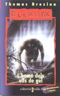 HOME DELS ULLS DE GEL, L' | 9788482868035 | BREZINA, THOMAS
