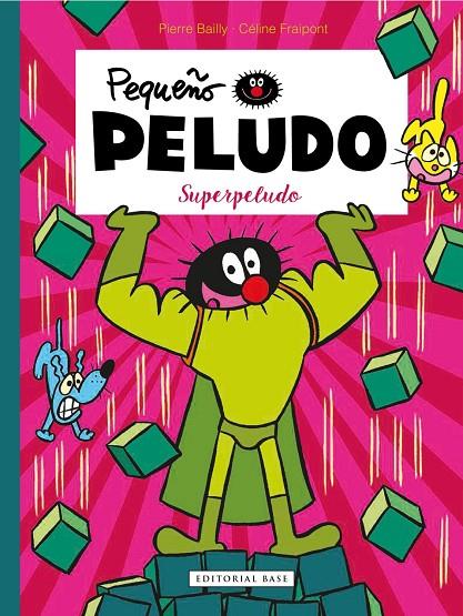 PEQUEÑO PELUDO : SUPERPELUDO | 9788417760670 | BAILLY, PIERRE