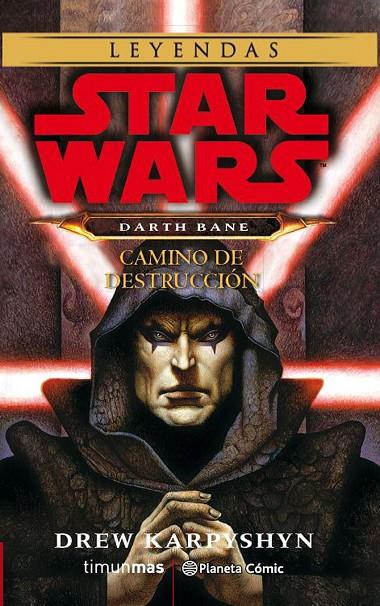 STAR WARS DARTH BANE. CAMINO DE DESTRUCCIÓN | 9788491739050 | KARPYSHYN, DREW